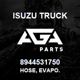 8944531750 Isuzu Truck HOSE, EVAPO. | AGA Parts