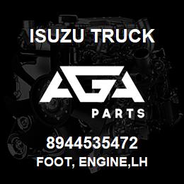 8944535472 Isuzu Truck FOOT, ENGINE,LH | AGA Parts