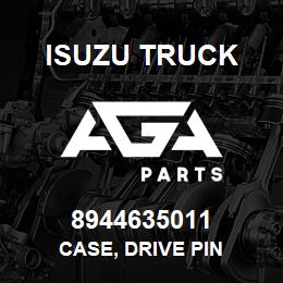 8944635011 Isuzu Truck CASE, DRIVE PIN | AGA Parts