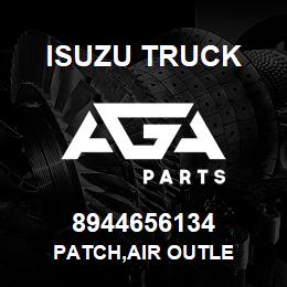 8944656134 Isuzu Truck PATCH,AIR OUTLE | AGA Parts