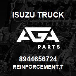 8944656724 Isuzu Truck REINFORCEMENT,T | AGA Parts