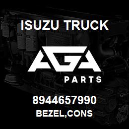 8944657990 Isuzu Truck BEZEL,CONS | AGA Parts