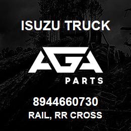 8944660730 Isuzu Truck RAIL, RR CROSS | AGA Parts