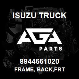 8944661020 Isuzu Truck FRAME, BACK,FRT | AGA Parts