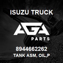 8944662262 Isuzu Truck TANK ASM, OIL,P | AGA Parts