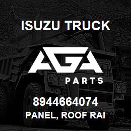 8944664074 Isuzu Truck PANEL, ROOF RAI | AGA Parts