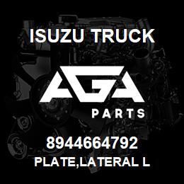 8944664792 Isuzu Truck PLATE,LATERAL L | AGA Parts