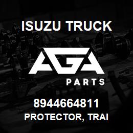 8944664811 Isuzu Truck PROTECTOR, TRAI | AGA Parts