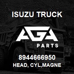 8944666950 Isuzu Truck HEAD, CYL,MAGNE | AGA Parts