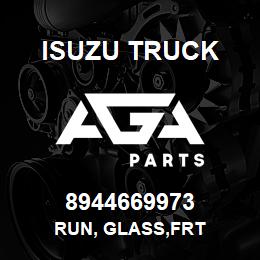 8944669973 Isuzu Truck RUN, GLASS,FRT | AGA Parts