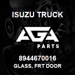 8944670016 Isuzu Truck GLASS, FRT DOOR | AGA Parts