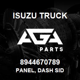 8944670789 Isuzu Truck PANEL, DASH SID | AGA Parts