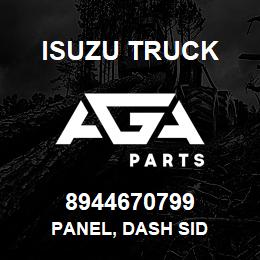 8944670799 Isuzu Truck PANEL, DASH SID | AGA Parts