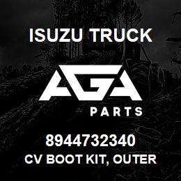 8944732340 Isuzu Truck CV BOOT KIT, OUTER | AGA Parts