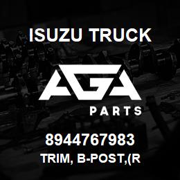 8944767983 Isuzu Truck TRIM, B-POST,(R | AGA Parts