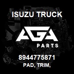 8944775871 Isuzu Truck PAD, TRIM, | AGA Parts