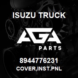 8944776231 Isuzu Truck COVER,INST.PNL | AGA Parts