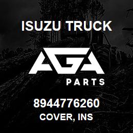 8944776260 Isuzu Truck COVER, INS | AGA Parts