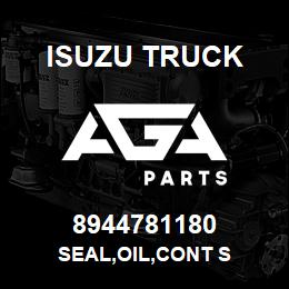 8944781180 Isuzu Truck SEAL,OIL,CONT S | AGA Parts