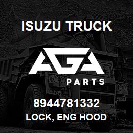 8944781332 Isuzu Truck LOCK, ENG HOOD | AGA Parts