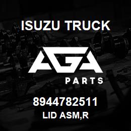 8944782511 Isuzu Truck LID ASM,R | AGA Parts