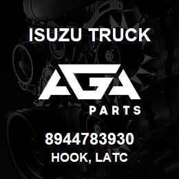 8944783930 Isuzu Truck HOOK, LATC | AGA Parts