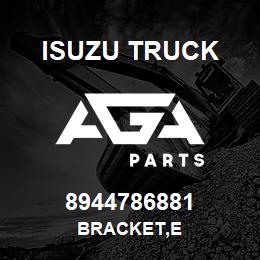 8944786881 Isuzu Truck BRACKET,E | AGA Parts