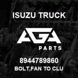 8944789860 Isuzu Truck BOLT,FAN TO CLU | AGA Parts