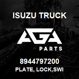 8944797200 Isuzu Truck PLATE, LOCK,SWI | AGA Parts