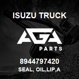 8944797420 Isuzu Truck SEAL, OIL,LIP,A | AGA Parts