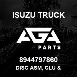 8944797860 Isuzu Truck DISC ASM, CLU & | AGA Parts