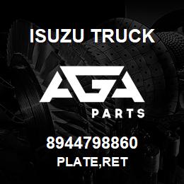 8944798860 Isuzu Truck PLATE,RET | AGA Parts