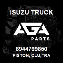 8944799850 Isuzu Truck PISTON, CLU,TRA | AGA Parts