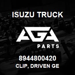 8944800420 Isuzu Truck CLIP, DRIVEN GE | AGA Parts