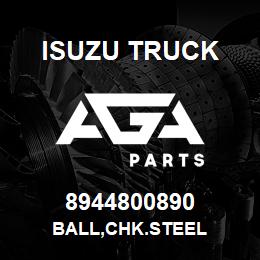 8944800890 Isuzu Truck BALL,CHK.STEEL | AGA Parts