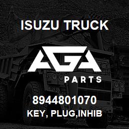 8944801070 Isuzu Truck KEY, PLUG,INHIB | AGA Parts