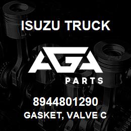 8944801290 Isuzu Truck GASKET, VALVE C | AGA Parts