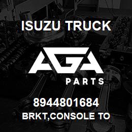 8944801684 Isuzu Truck BRKT,CONSOLE TO | AGA Parts