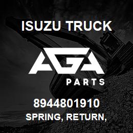 8944801910 Isuzu Truck SPRING, RETURN, | AGA Parts