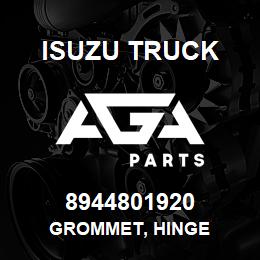 8944801920 Isuzu Truck GROMMET, HINGE | AGA Parts