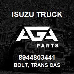 8944803441 Isuzu Truck BOLT, TRANS CAS | AGA Parts