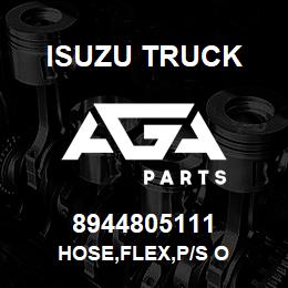 8944805111 Isuzu Truck HOSE,FLEX,P/S O | AGA Parts