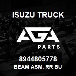 8944805778 Isuzu Truck BEAM ASM, RR BU | AGA Parts