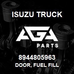 8944805963 Isuzu Truck DOOR, FUEL FILL | AGA Parts