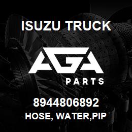 8944806892 Isuzu Truck HOSE, WATER,PIP | AGA Parts