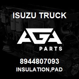 8944807093 Isuzu Truck INSULATION,PAD | AGA Parts