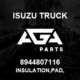 8944807116 Isuzu Truck INSULATION,PAD, | AGA Parts