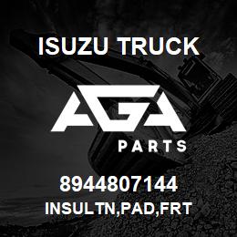 8944807144 Isuzu Truck INSULTN,PAD,FRT | AGA Parts