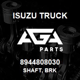 8944808030 Isuzu Truck SHAFT, BRK | AGA Parts