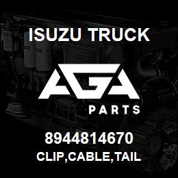 8944814670 Isuzu Truck CLIP,CABLE,TAIL | AGA Parts